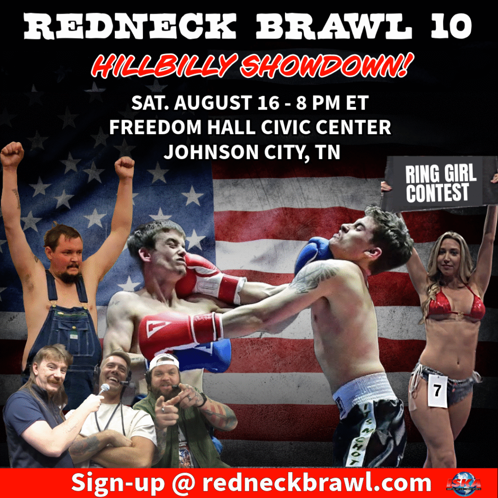 Redneck Brawl 10 on Sat. August 16 at Freedom Hall Civic Center in Knoxville, TN